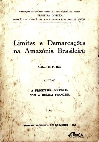 Limites e Demarcações na Amazônia Brasileira - Vol. 1