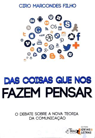 Das Coisas Que Nos Fazem Pensar