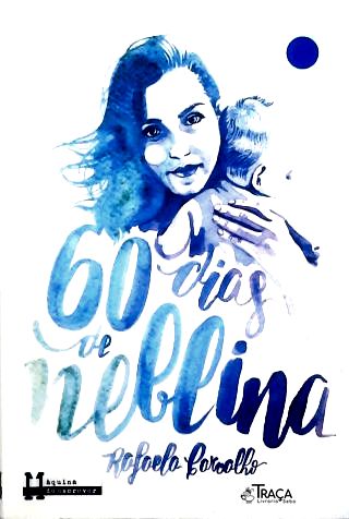 60 dias de neblina