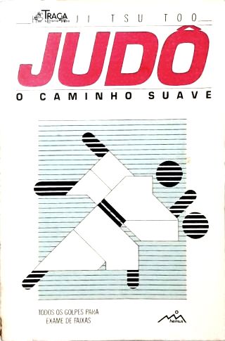 Judô: O Caminho Suave