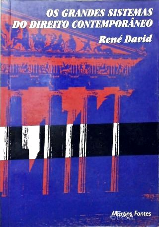 Os Grandes Sistemas do Direito Contemporâneo