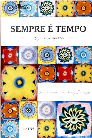Sempre é tempo