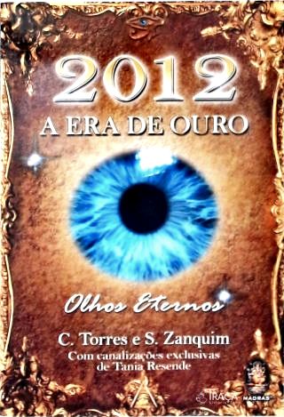 2012: A Era De Ouro