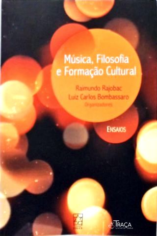 Música, Filosofia E Formação Cultural