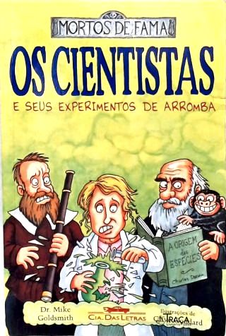 Os Cientistas E Seus Experimentos De Arromba