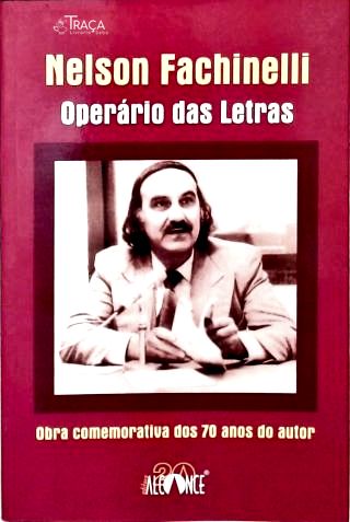 Nelson Facchinelli: Operário das Letras