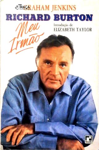 Richard Burton, Meu irmão