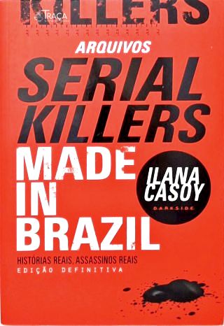 Serial Killers Made In Brazil