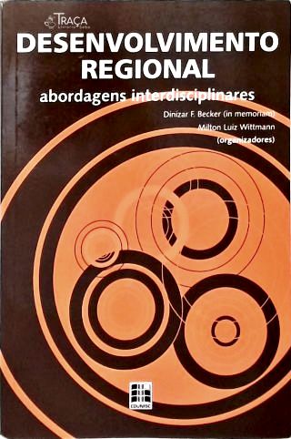 Desenvolvimento Regional: Abordagens Interdisciplinares