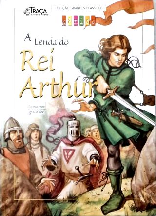 A Lenda do Rei Arthur