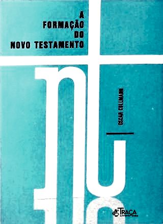 A Formação do Novo Testamento
