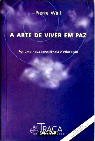 A Arte de Viver Em Paz