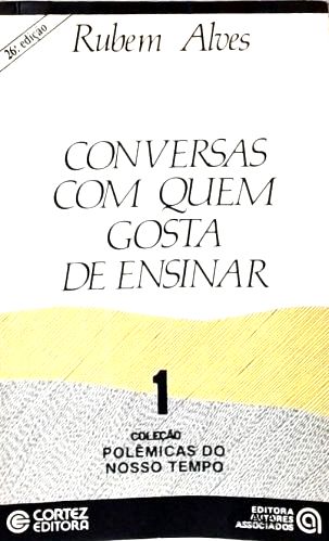 Conversas Com Quem Gosta De Ensinar