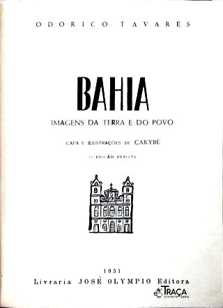 Bahia: Imagens da Terra e do Povo