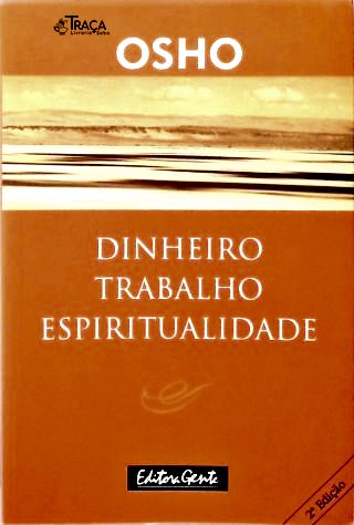 Dinheiro, Trabalho, Espiritualidade