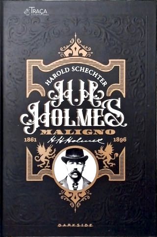 H. H. Holmes: Maligno