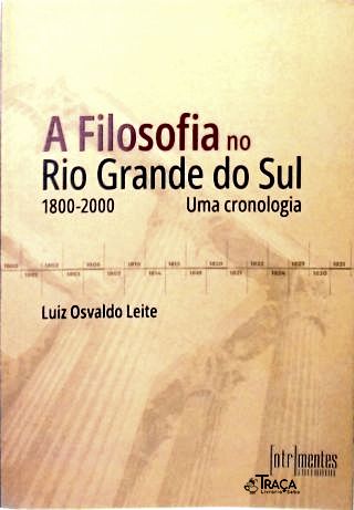 A Filosofia no Rio Grande do Sul (1800-2000)