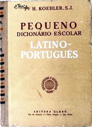Pequeno Dicionário Escolar Latino-Português