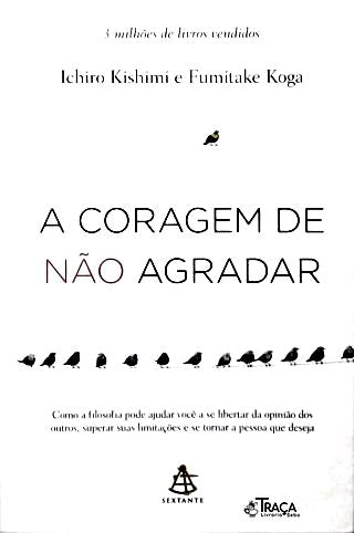 A coragem de não agradar