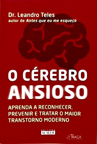 O Cérebro Ansioso