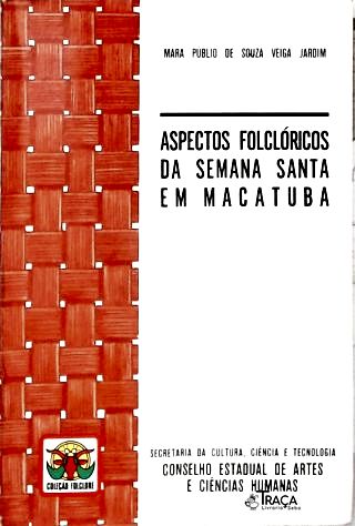 Aspectos Folclóricos da Semana Santa em Macatuba: Monografia Folclórica