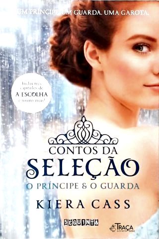 Contos Da Seleção: O Príncipe E O Guarda