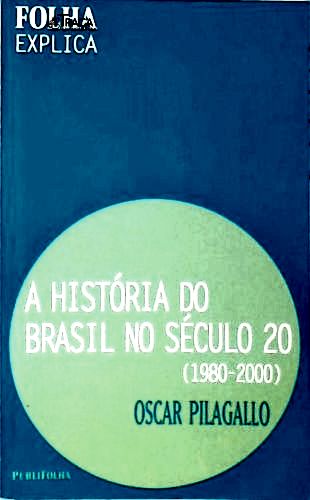História do Brasil no Século 20 (1980-2000)