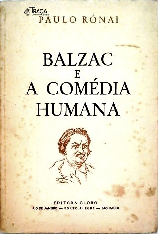 Balzac E A Comédia Humana