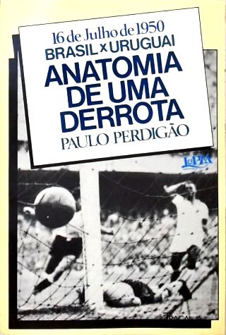 Anatomia de uma Derrota