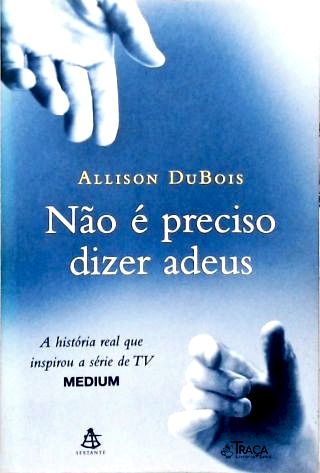 Não É Preciso Dizer Adeus