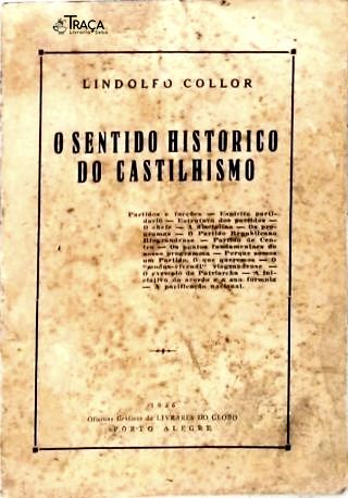 O Sentido Histórico do Castilhismo
