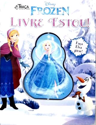 Frozen: Livre Estou!