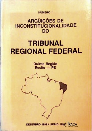 Arguições de Inconstitucionaliade do Tribunal Regional Federal - nº 1