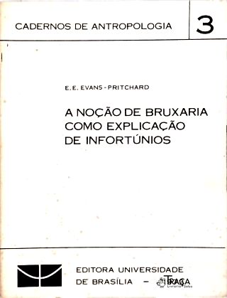 A Noção de Bruxaria Como Explicação de Infortúnios