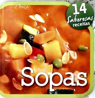 Sopas: 14 Saborosas Receitas