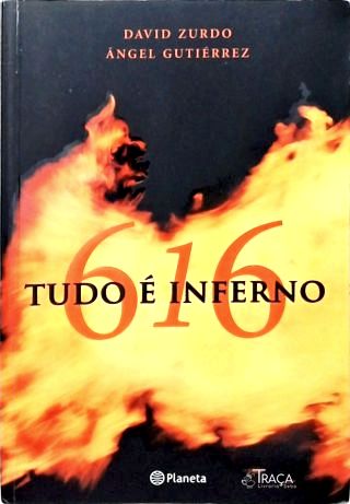 616: Tudo é Inferno