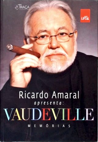 Ricardo Amaral: Vaudeville