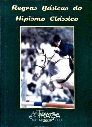 Regras Básicas do Hipismo Clássico