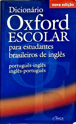 Dicionáro Oxford Escolar Para Estudantes Brasileiros De Inglês
