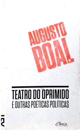 Teatro do Oprimido e outras Poéticas Políticas