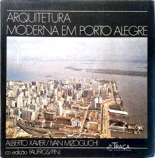 Arquitetura Moderna em Porto Alegre