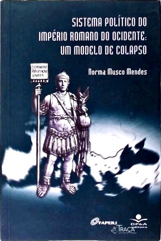 Sistema Político do Império Romano: Um modelo de colapso