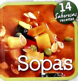 Sopas: 14 Saborosas Receitas