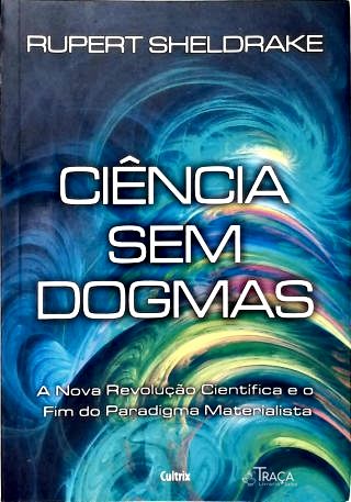 Ciência Sem Dogmas