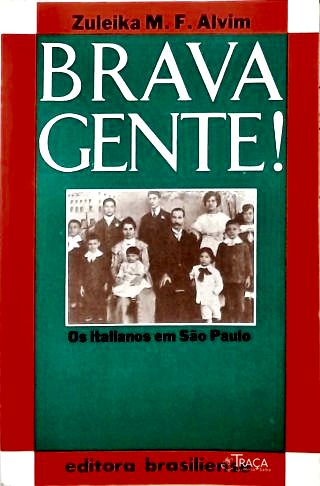 Brava Gente!