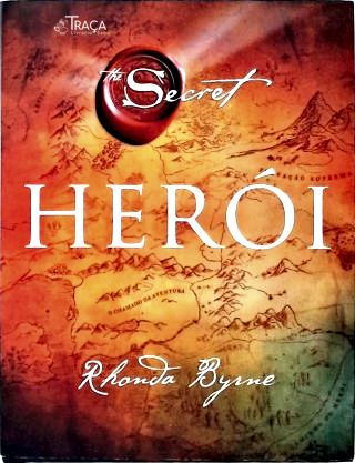 The Secret: Herói