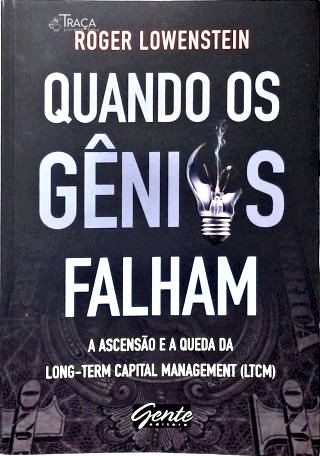 Quando Os Gênios Falham