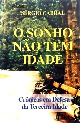 O Sonho não tem idade