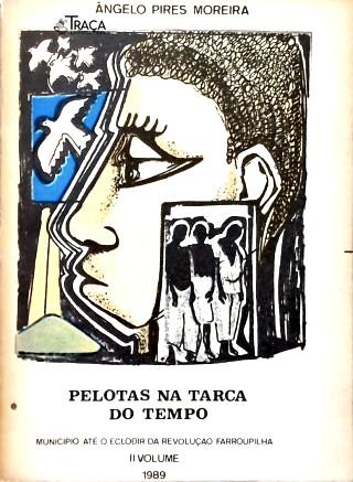 Pelotas Na Tarca Do Tempo - Vol. 2 (Autografado)