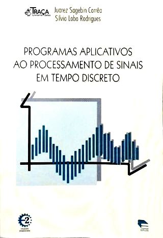 Programas Aplicativos ao Processamento de Sinais em Tempo Discreto